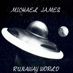 James, Michael - Runaway World LP MJRW