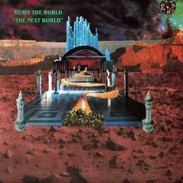 Heavy The World - The Next World LP