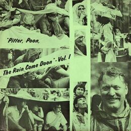 Pitter, Poon, The Rain Come Doon - Vol. 1 LP