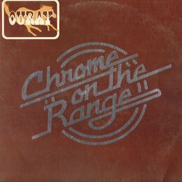 Ouray - Chrome on the Range LP