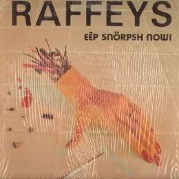 Raffeys - Eep Snorpsh Now! LP
