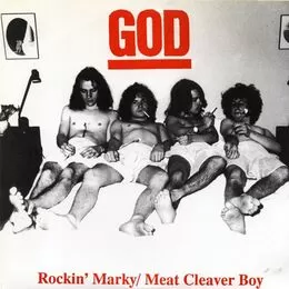God - Rockin' Marky / Meat Cleaver Boy 7inch