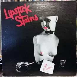 Lipstick Stains - Get Stained LP