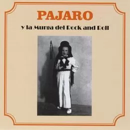 Pajaro - Pajarito Zaguri Y La Murga Del Rock & Roll CD