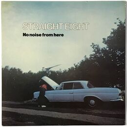 Straight Eight - No Noise From Here LP
