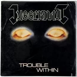 Juggernaut - Trouble Within LP MBR 72215-1