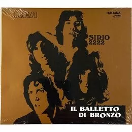 Il Balletto Di Bronzo - Sirio 2222 CD Lion 677