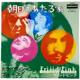 Frijid Pink - House Of The Rising Sun 7-Inch D-106 7