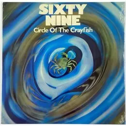 Sixty Nine - Circle Of The Crayfish LP LHC198