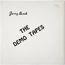 Busch, Jerry - The Demo Tapes LP LP-1410