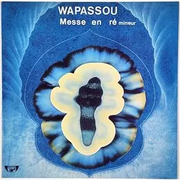 Wapassou - Messe En Re Mineur LP ZAC 6401