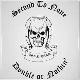 Iron Head - Second To None 7-Inch OPMR001