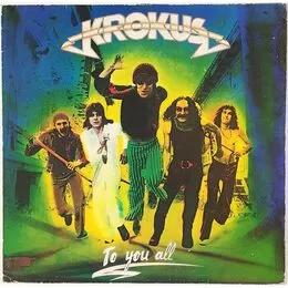 Krokus - To You All LP 6326 934