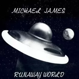 James, Michael - Runaway World LP MJRW
