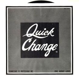 Quick Change - Someone is Watching Me 7-Inch TMB-1280