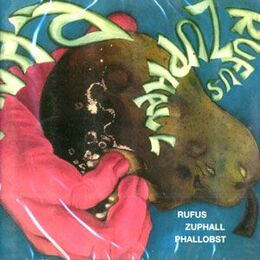 Rufus Zuphall - Phallobst CD LHC 030