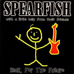 Spearfish - Back, For The Future 2CD SRR-011