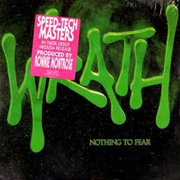 Wrath - Nothing To Fear LP