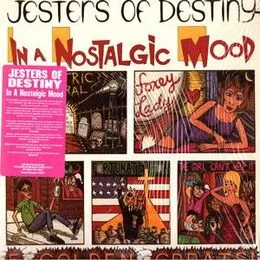 Jesters of Destiny - In A Nostalgic Mood LP 72228