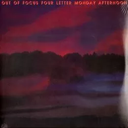 Out of Focus - Four Letter Monday Afternoon 2-LP MV006