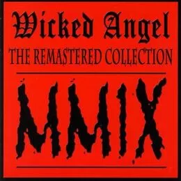 Wicked Angel - The Remastered Collection CD CDN019