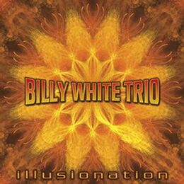 Billy White Trio - Illusionation CD GYR056