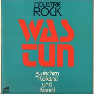 Was Tun - Industrie Rock LP