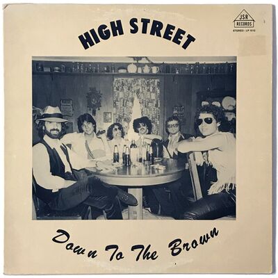 High Street - Down To The Brown LP JSR LP 1512