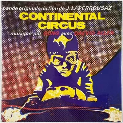 Gong Avec Daevid Allen - Continental Circus LP ET 1022