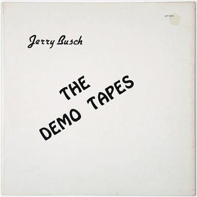 Busch, Jerry - The Demo Tapes LP LP-1410