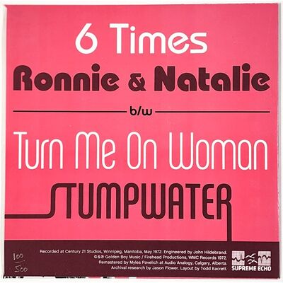 Ronnie And Natalie / Stumpwater - 6 Times / Turn Me On Woman 7-Inch SE 12