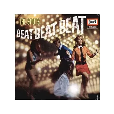 Spots, The - Beat, Beat, Beat LP E 174