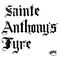 Sainte Anthony's Fyre CD
