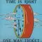 One Way Ticket - Time Is Right LP